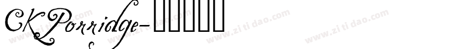 CK Porridge字体转换